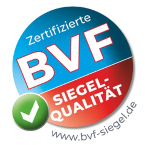 Zertifizierte BVF SIEGEL-QUALITÄT www.bvf-siegel.de Logo (DPMA, 15.05.2018)