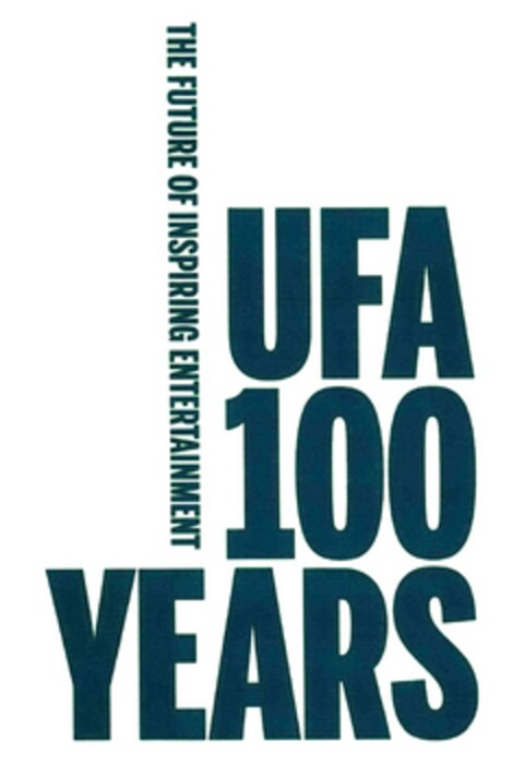 UFA 100 YEARS THE FUTURE OF INSPIRING ENTERTAINMENT Logo (DPMA, 08.10.2016)