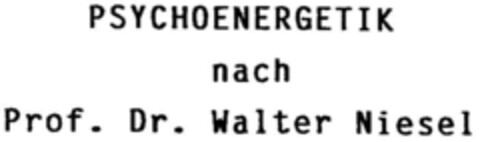 PSYCHOENERGETIK nach Prof. Dr. Walter Niesel Logo (DPMA, 05/16/1997)