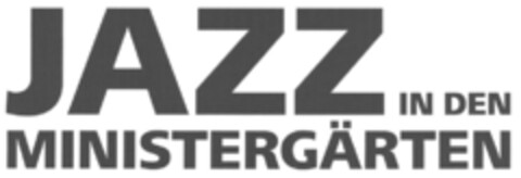 JAZZ IN DEN MINISTERGÄRTEN Logo (DPMA, 30.05.2016)