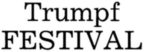 Trumpf FESTIVAL Logo (DPMA, 27.01.1984)