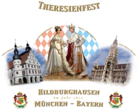 THERESIENFEST HILDBURGHAUSEN Im Jahr 1810 MÜNCHEN - BAYERN Logo (DPMA, 16.04.2012)