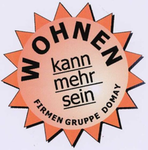 WOHNEN kann mehr sein FIRMEN GRUPPE DOMAY Logo (DPMA, 22.04.2002)