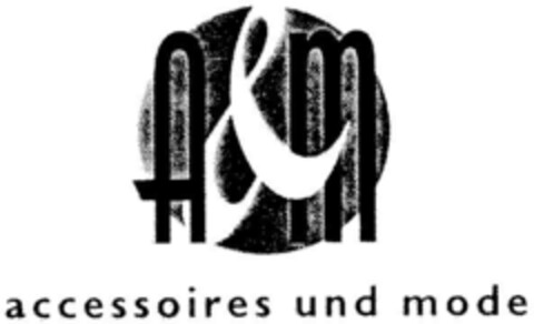 A & M accessoires und mode Logo (DPMA, 20.09.1996)