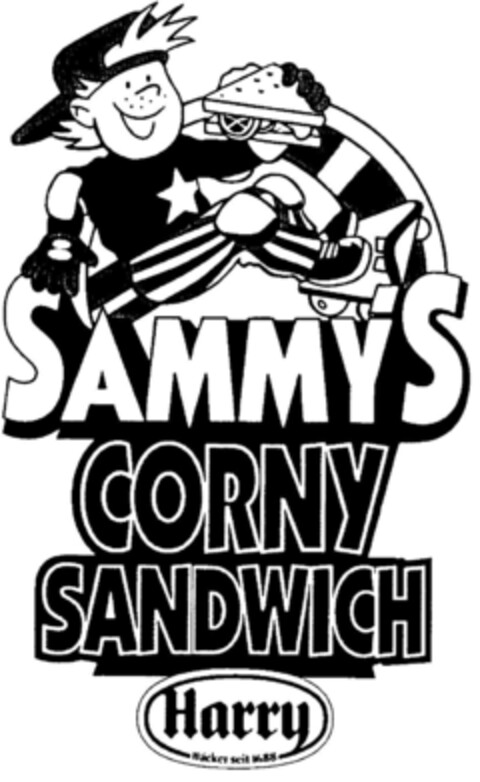 SAMMY'S CORNY SANDWICH Harry Bäcker seit 1688 Logo (DPMA, 24.07.1997)