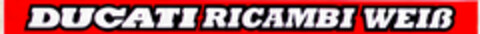 DUCATI RICAMBI WEIß Logo (DPMA, 10.12.1997)