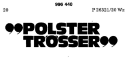 "POLSTER TRÖSSER" Logo (DPMA, 04/07/1979)