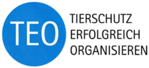 TEO TIERSCHUTZ ERFOLGREICH ORGANISIEREN Logo (DPMA, 26.10.2011)