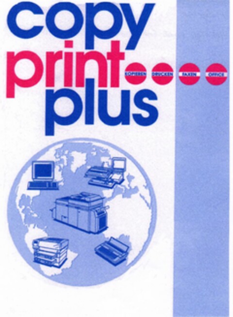 copy print plus KOPIEREN DRUCKEN FAXEN OFFICE Logo (DPMA, 09.03.2005)