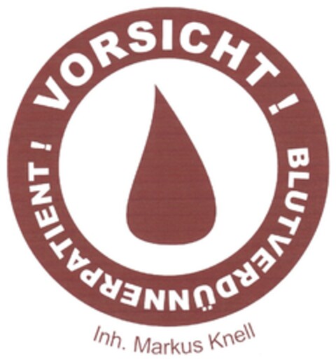 VORSICHT ! BLUTVERDÜNNERPATIENT ! Inh. Markus Knell Logo (DPMA, 08/07/2013)