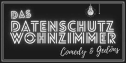 DAS DATENSCHUTZ WOHNZIMMER Comedy & Gedöns Logo (DPMA, 04.05.2022)