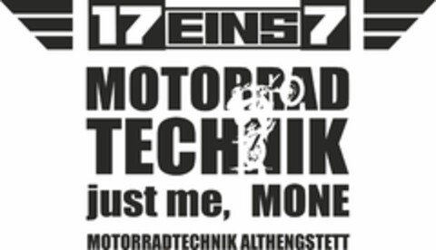 17EINS7 MOTORRAD TECHNIK just me, MONE MOTORRADTECHNIK ALTHENGSTETT Logo (DPMA, 23.05.2022)