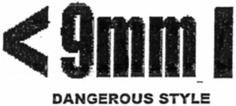 9mm DANGEROUS STYLE Logo (DPMA, 24.02.2005)