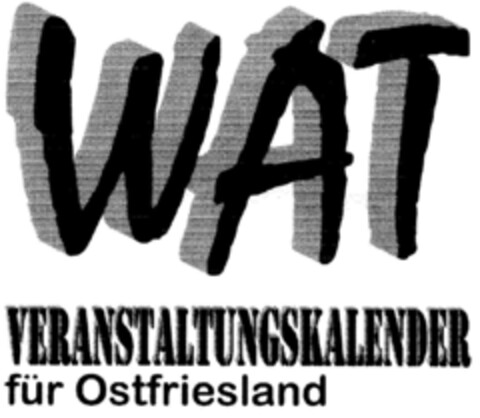 WAT VERANSTALTUNGSKALENDER für Ostfriesland Logo (DPMA, 25.04.1997)