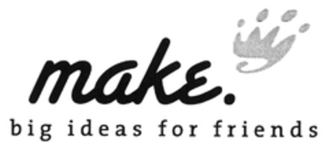 make. big ideas for friends Logo (DPMA, 03.06.2008)