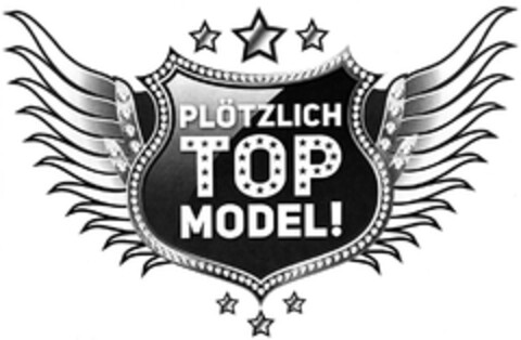 PLÖTZLICH TOP MODEL! Logo (DPMA, 18.07.2013)