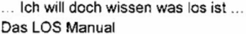 ... Ich will doch wissen was los ist ... Das LOS Manual Logo (DPMA, 27.10.2003)