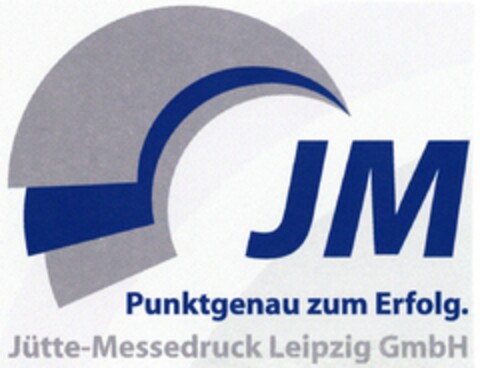 JM Punktgenau zum Erfolg. Jütte-Messedruck Leipzig GmbH Logo (DPMA, 18.03.2005)