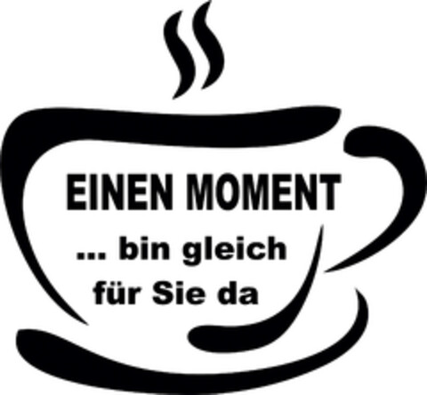 EINEN MOMENT ... bin gleich für Sie da Logo (DPMA, 31.10.2018)