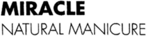 MIRACLE NATURAL MANICURE Logo (DPMA, 13.08.1993)