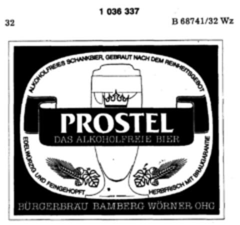 PROSTEL DAS ALKOHOLFREIE BIER BÜRGERBRÄU BAMBER WÖRNER OHG Logo (DPMA, 25.08.1981)