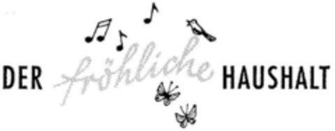 DER fröhliche HAUSHALT Logo (DPMA, 18.09.1973)