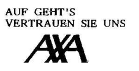 AUF GEHT'S VERTRAUEN SIE UNS AXA Logo (DPMA, 09/30/1994)