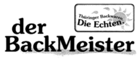 der BackMeister Thüringer Backwaren Die Echten Logo (DPMA, 02.07.1991)