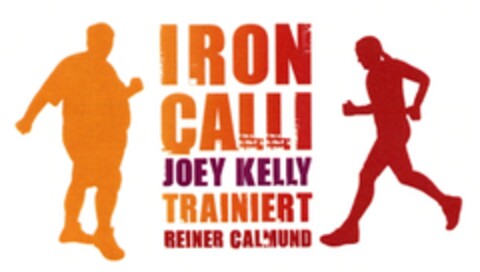 IRON CALLI JOEY KELLY TRAINIERT REINER CALMUND Logo (DPMA, 24.11.2008)