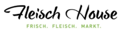 Fleisch House FRISCH. FLEISCH. MARKT. Logo (DPMA, 05/15/2018)