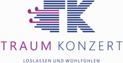 TK TRAUM KONZERT LOSLASSEN UND WOHLFÜHLEN Logo (DPMA, 26.01.2021)