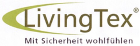 LivingTex Mit Sicherheit wohlfühlen Logo (DPMA, 15.11.2006)