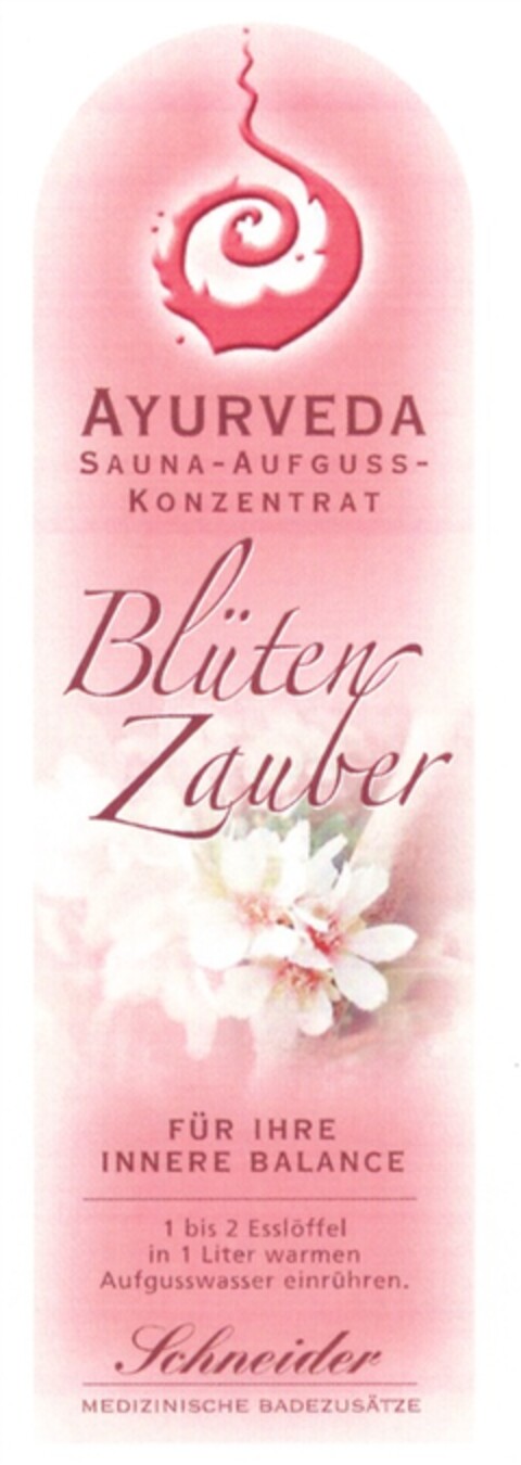 AYURVEDA SAUNA-AUFGUSS-KONZENTRAT Blüten Zauber FÜR IHRE INNERE BALANCE Logo (DPMA, 08.03.2007)