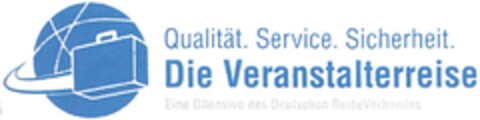 Qualität. Service. Sicherheit. Die Veranstalterreise Eine Offensive des Deutschen ReiseVerbandes Logo (DPMA, 13.03.2014)