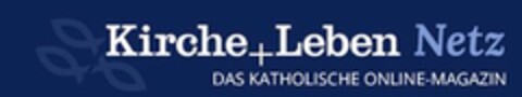 Kirche+Leben Netz DAS KATHOLISCHE ONLINE-MAGAZIN Logo (DPMA, 22.12.2017)