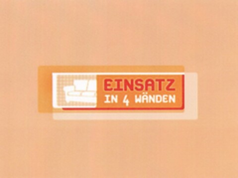 EINSATZ IN 4 WÄNDEN Logo (DPMA, 04.04.2006)