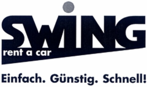 SWING rent a car Einfach.Günstig.Schnell! Logo (DPMA, 03/09/2005)