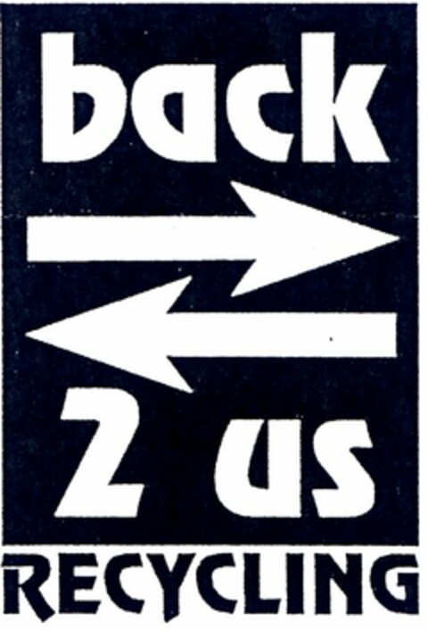 back 2 us RECYCLING Logo (DPMA, 10.05.2005)