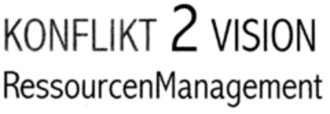 KONFLIKT 2 VISION RessourcenManagement Logo (DPMA, 28.06.2000)