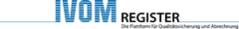 IVOM REGISTER Die Plattform für Qualitätssicherung und Abrechnung Logo (DPMA, 18.10.2011)