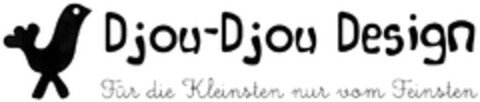 Djou-Djou Design Für die Kleinsten nur vom Feinsten Logo (DPMA, 18.04.2013)