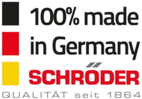 100% made in Germany SCHRÖDER QUALITÄT seit 1864 Logo (DPMA, 02.01.2015)
