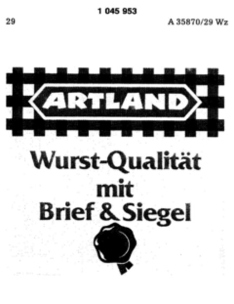 ARTLAND Wurst-Qualität mit Brief & Siegel Logo (DPMA, 30.06.1982)