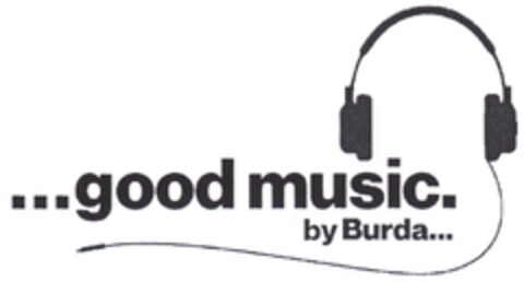 ...good music. by Burda... Logo (DPMA, 06/04/2014)