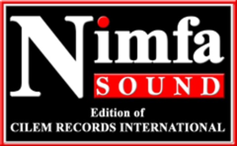 Nimfa SOUND Edition of CILEM RECORDS INTERNATIONAL Logo (DPMA, 04/21/2017)