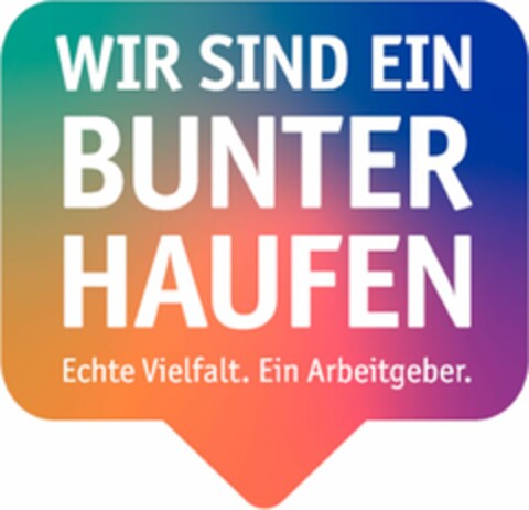 WIR SIND EIN BUNTER HAUFEN Echte Vielfalt. Ein Arbeitgeber Logo (DPMA, 02/03/2020)