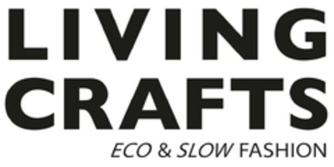 LIVING CRAFTS ECO & SLOW FASHION Logo (DPMA, 08/29/2019)