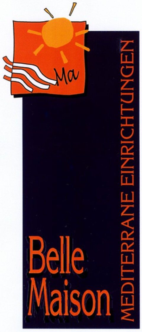 Belle Maison MEDITERRANE EINRICHTUNGEN Logo (DPMA, 03.06.2004)