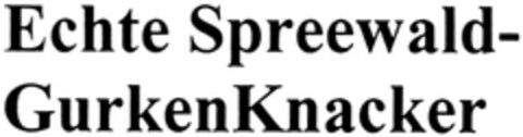 Echte Spreewald-GurkenKnacker Logo (DPMA, 20.06.2007)
