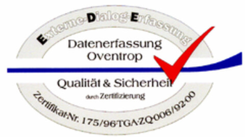 Externe-Dialog-Erfassung Datenerfassung Oventrop Qualität & Sicherheit durch Zertifizierung Logo (DPMA, 02/14/1997)